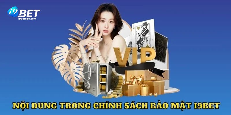 I9bet được phép sử dụng thông tin khách hàng trong một số mục đích